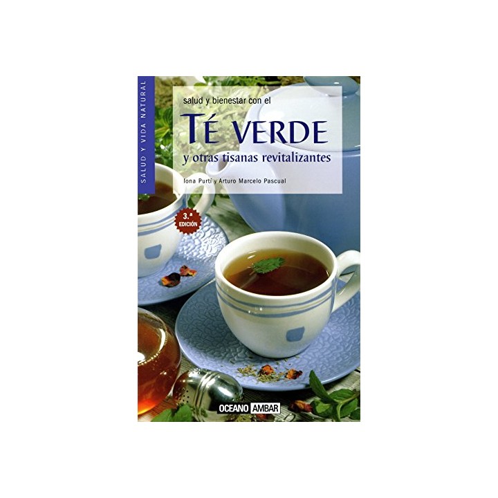 Te Verde Y Otras Tisanas Revitalizantes